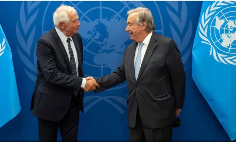 Borrell, Guterres'e desteğini dile getirdi